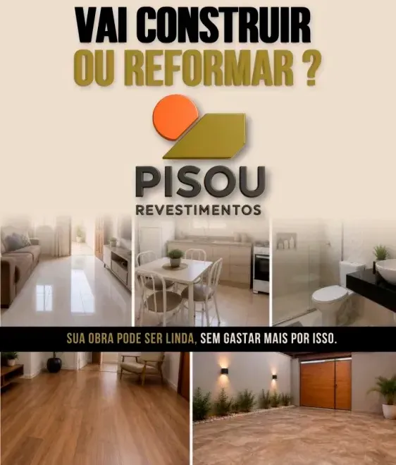 Vai construir ou reformar? Conheça as opções da Pisou Revestimentos em Brumado