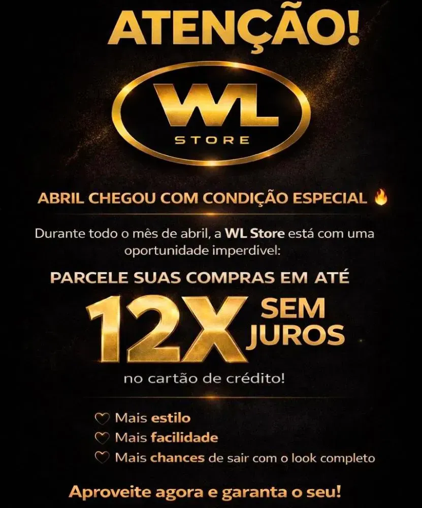 Aproveite os últimos dias da promoção da WL Store com até 12x sem juros