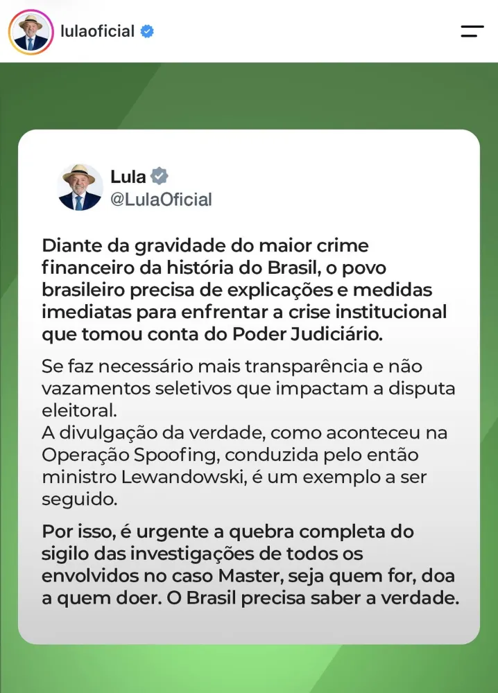 Lula cobra quebra de sigilo nas investigações do caso Master e pede divulgação completa da verdade