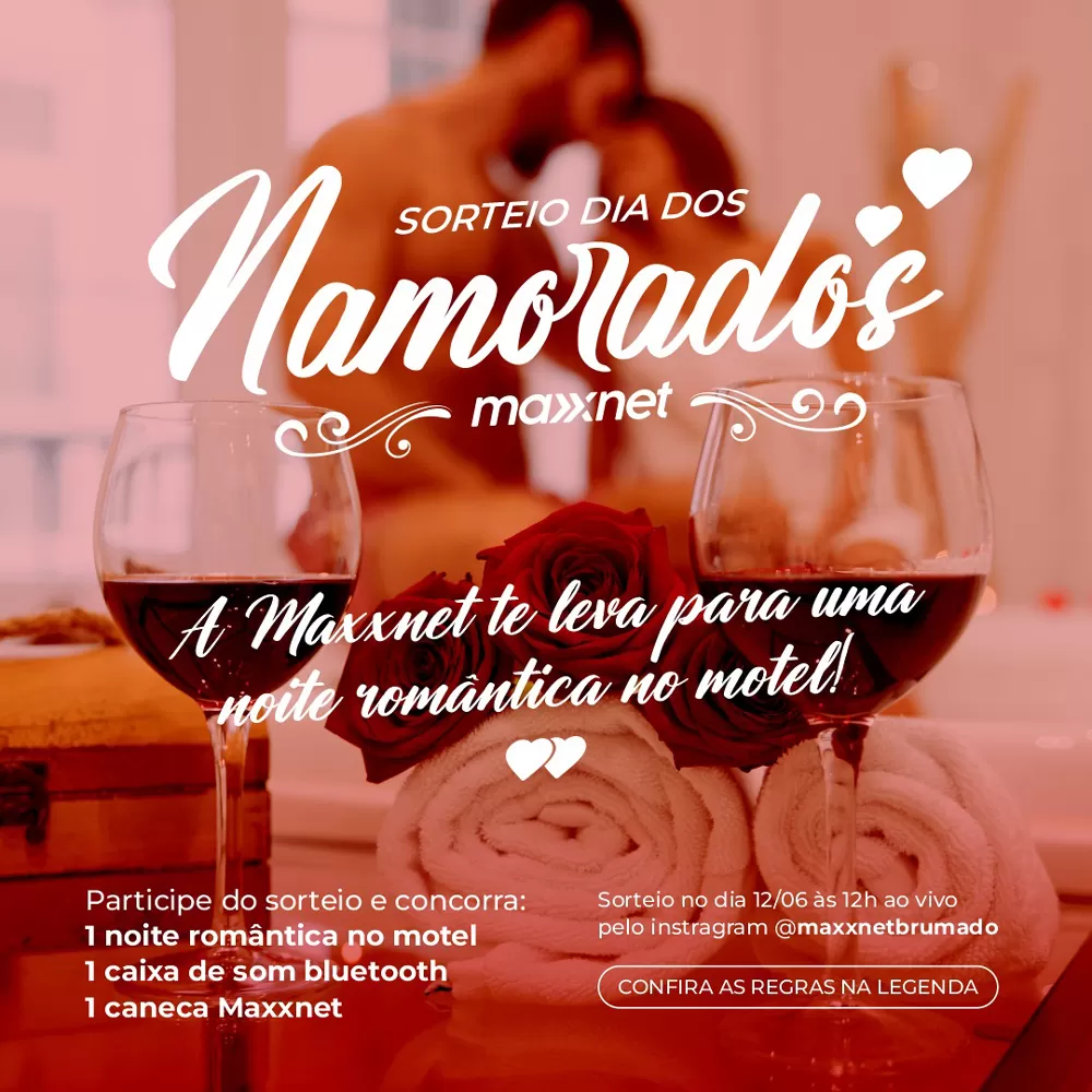 Maxxnet realiza Sorteio Especial de Dia dos Namorados