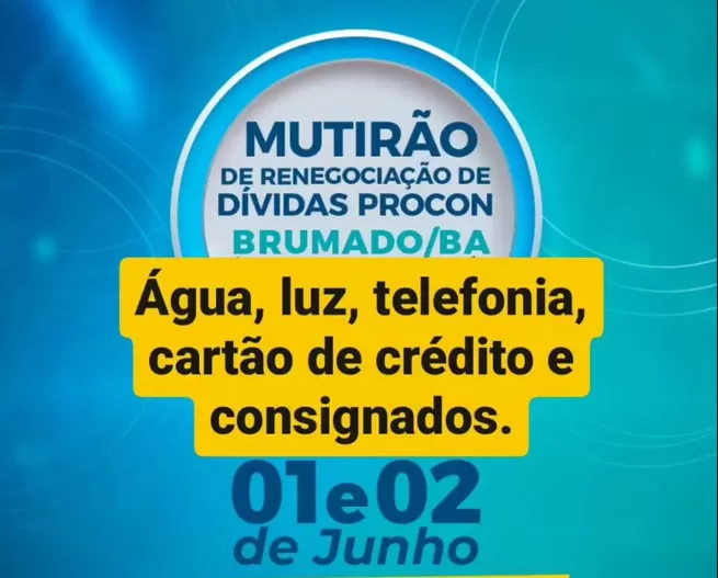 Mutirão de Renegociação do PROCON chega a Brumado para ajudar consumidores a quitar suas dívidas