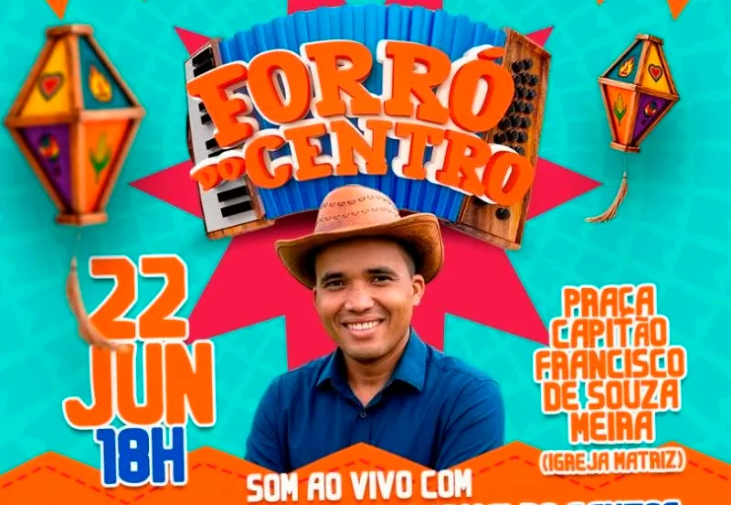 Hoje tem Forró no Centro com show ao vivo e comidas típicas na praça da Matriz, em Brumado