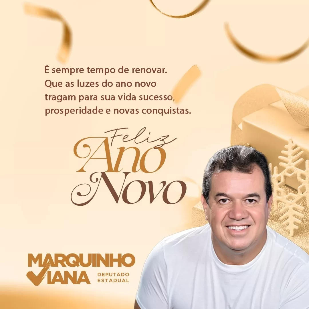 Deputado Marquinho Viana deseja a todos um Feliz Ano Novo 