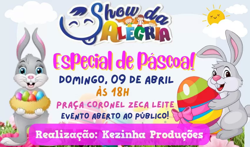 Kezinha Produções realiza Show da Alegria especial de Páscoa em Brumado