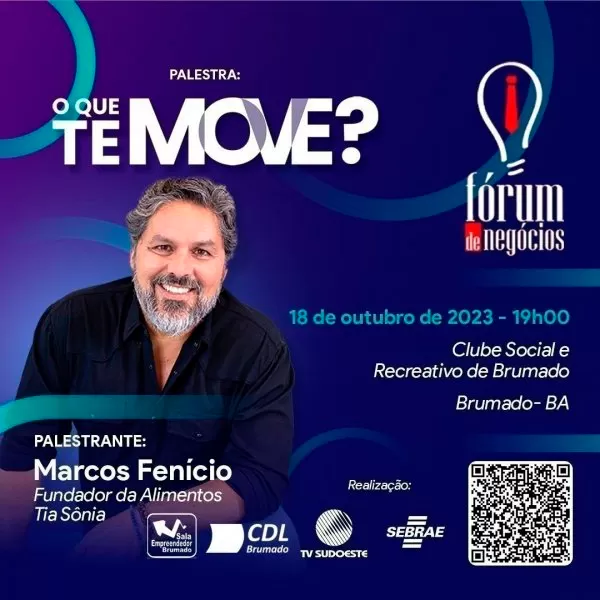 Últimas vagas disponíveis! Participe do Fórum de Negócios em Brumado com o fundador da Alimentos Tia Sônia