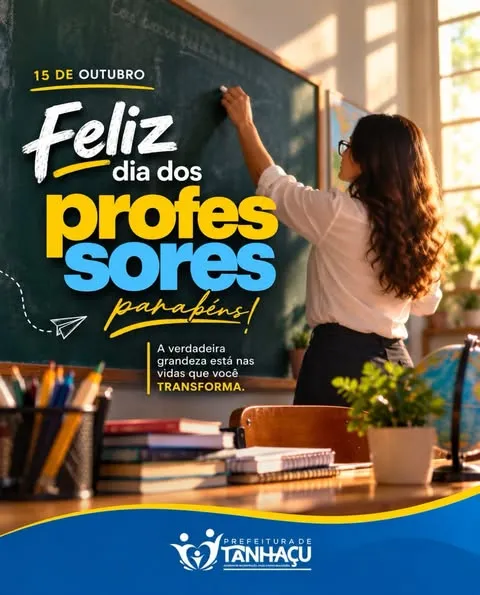 Prefeitura de Tanhaçu homenageia professores e destaca avanços na valorização da categoria