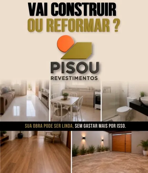 Vai construir ou reformar? Conheça as opções da Pisou Revestimentos em Brumado