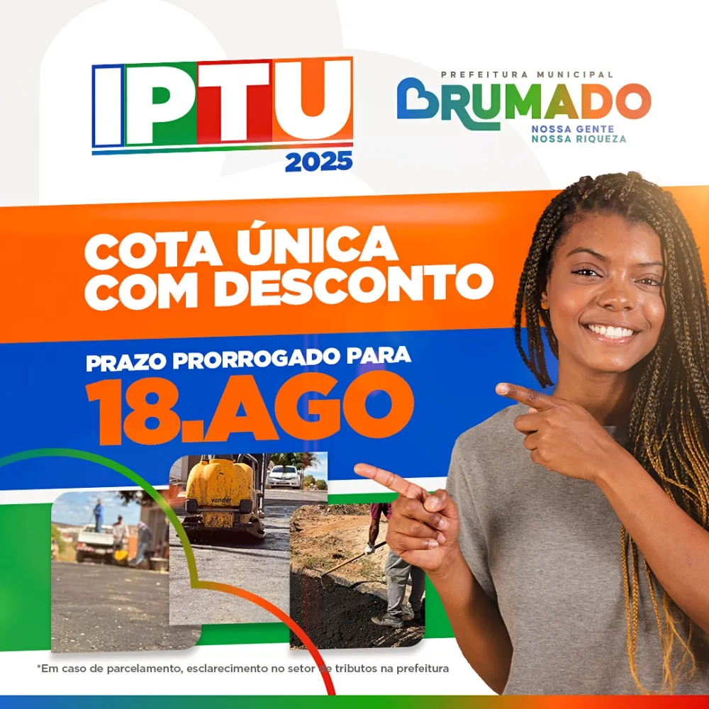 Brumado: Prazo para pagamento da cota única do IPTU é prorrogado até 18 de agosto