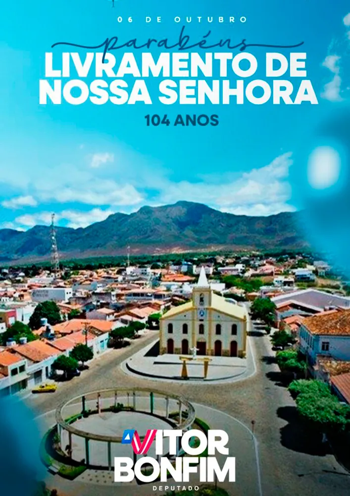 Deputado Vitor Bonfim parabeniza Livramento de Nossa Senhora pelos 104 anos de emancipação política