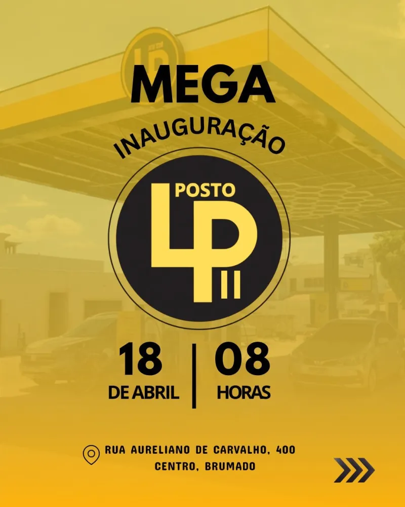 Posto LP II inicia funcionamento em Brumado com inauguração especial neste sábado