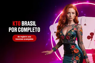 KTO Brasil 2026 - Guia Completo de Cadastro, Apostas e Bônus Atualizados