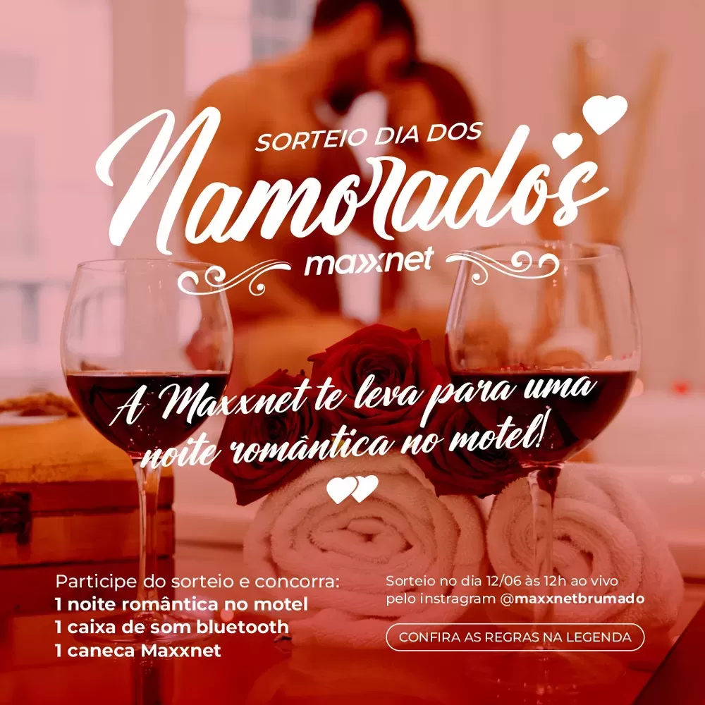 Maxxnet realiza Sorteio Especial de Dia dos Namorados