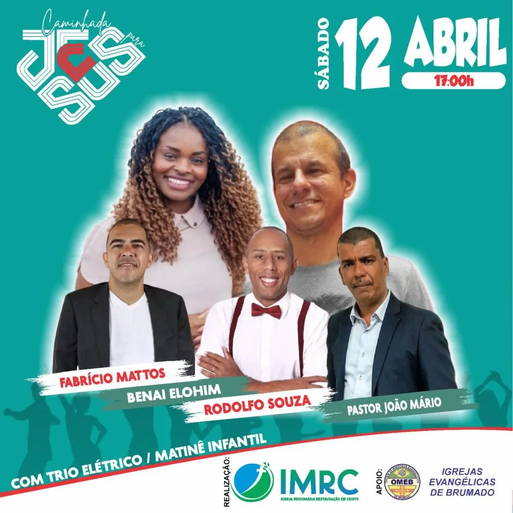 Caminhada para Jesus em Brumado acontece dia 12 de abril com shows, louvor e programação infantil