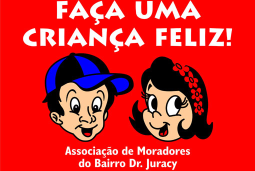 Associação de Moradores do Bairro Dr. Juracy realizará o projeto 'Faça um Criança Feliz'
