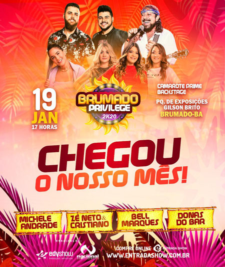 Brumado Privilege: dia 19 de janeiro tem shows com Zé Neto & Cristiano, Bell Marques, Donas do Bar e Michele Andrade