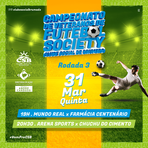  Brumado: Nesta quinta (31) tem mais a 3ª rodada do Campeonato de Veteranos de Futebol Society do CSB