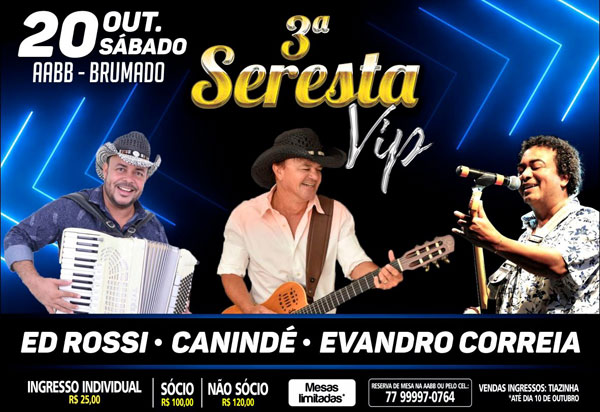  Brumado: vem aí a Seresta Vip com Canindé, Evandro Correia e Ed Rossi