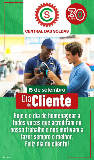 Dia do Cliente - Homenagem da Central das Soldas