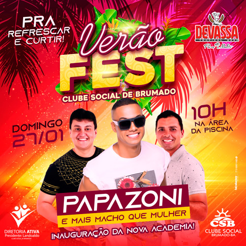 Neste domingo (27) o Clube Social de Brumado realiza 'Verão Fest' com Papazoni e Mais Macho que Mulher