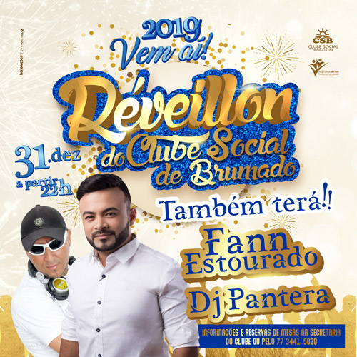 Clube Social de Brumado: festa de Réveillon terá shows com Fann Estourado e DJ Pantera