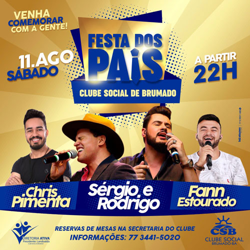  Festa dos Pais do Clube Social de Brumado terá shows de Sérgio e Rodrigo, Chris Pimenta e Fann Estourado