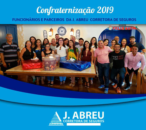A J. Abreu Corretora de Seguros reuniu colaboradores da matriz e filiais, para a confraternização de final de ano