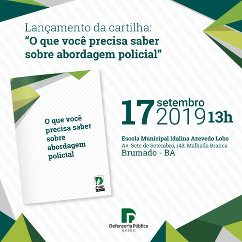 Brumado: cartilha com tema 'O que você precisa saber sobre a abordagem policial' será lançada na Escola Municipal Idalina Azevedo Lobo