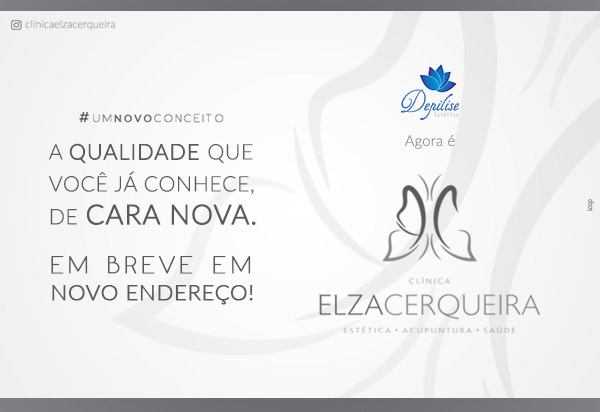  Depilise Estética agora é Clínica Elza Cerqueira