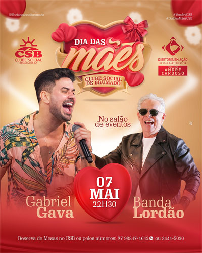 Festa das Mães do Clube Social de Brumado terá shows de Gabriel Gava e Banda Lordão