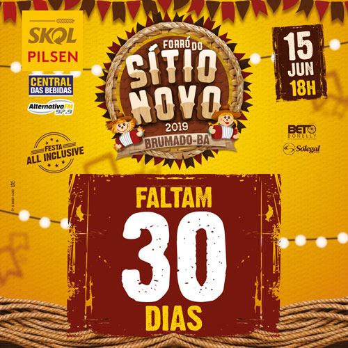 Tá chegando a hora: Faltam 30 dias para o Forró do Sítio Novo 2019