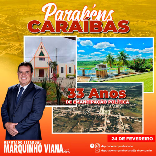 Deputado Marquinho Viana parabeniza Caraíbas pelos 33 anos de emancipação política