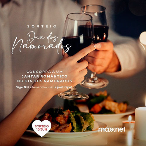 MAXXNET sorteará jantar no Dia dos Namorados