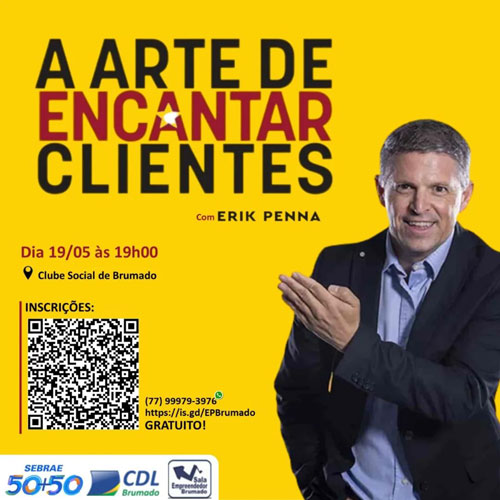 CDL, Sebrae e Sala do Empreendedor promoverão palestra motivacional em Brumado