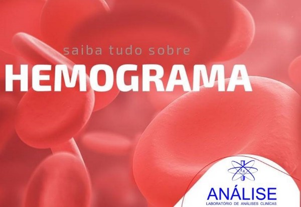 Informativo Laboratório Análise: O que é um Hemograma?
