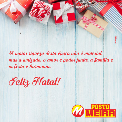 O Posto Meira deseja a todos os clientes e amigos um Feliz Natal