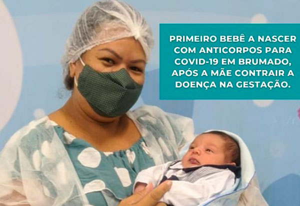 Brumado: Nasce primeiro bebê com anticorpos contra Covid-19; mãe contraia a doença durante gestação