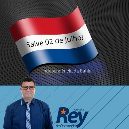 Homenagem do vereador Rey de Domingão - Independência da Bahia