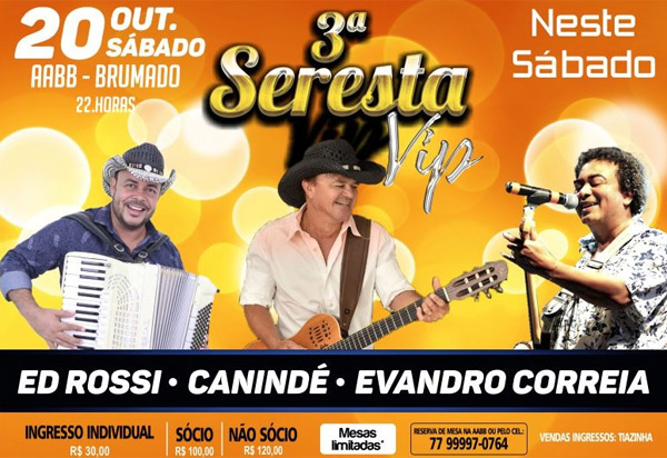  Brumado: neste sábado (20) tem a Seresta Vip com Canindé, Evandro Correia e Ed Rossi na AABB