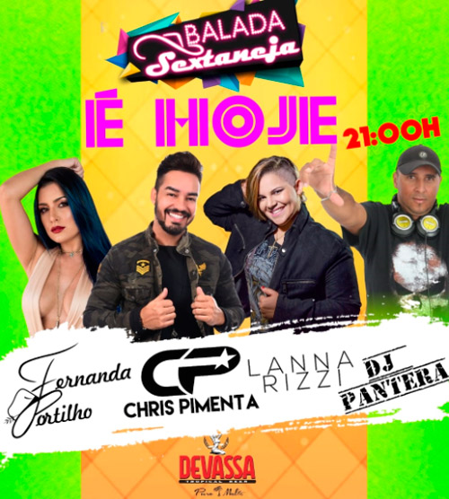 Brumado: nesta sexta (15) tem ‘Sextaneja’ com Chris Pimenta, Fernanda Portilho, Lana Rizzi e DJ Pantera 