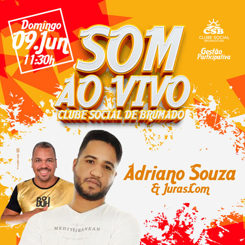 Clube Social de Brumado: neste domingo (09) tem Som ao Vivo com Adriano Souza