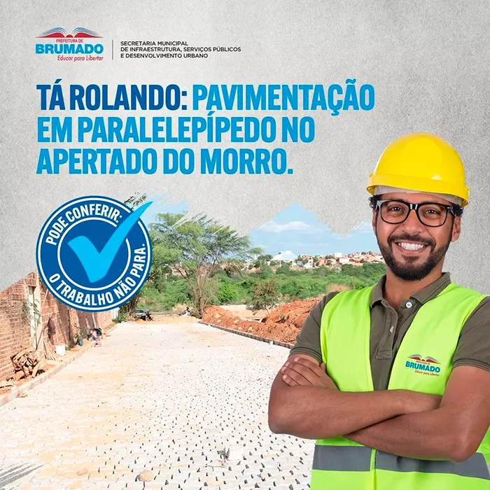 Brumado: Pavimentação no Bairro Apertado do Morro vai melhorar qualidade de vida dos moradores