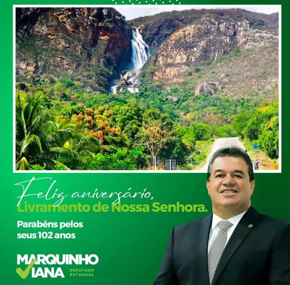 Deputado Marquinho Viana Parabeniza Livramento de Nossa Senhora pelos 102 Anos de Emancipação Política