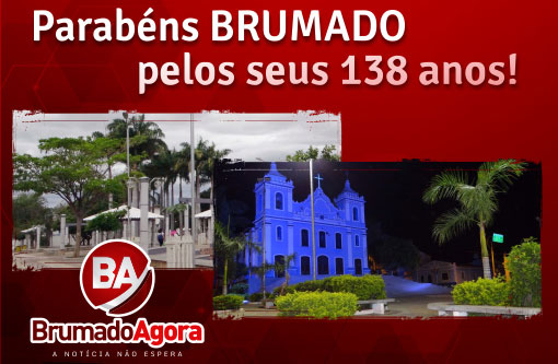 Parabéns Brumado pelos seus 138 anos de emancipação política