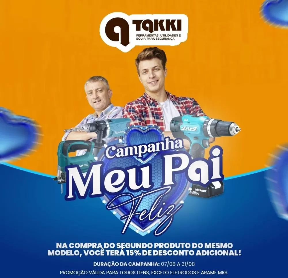 Takki Ferramentas Lança a Campanha 'Meu Pai Feliz' com Descontos Exclusivos