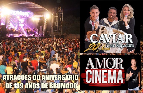 Caviar com Rapadura e Amor de Cinema serão as atrações da festa dos 139 anos de Brumado 
