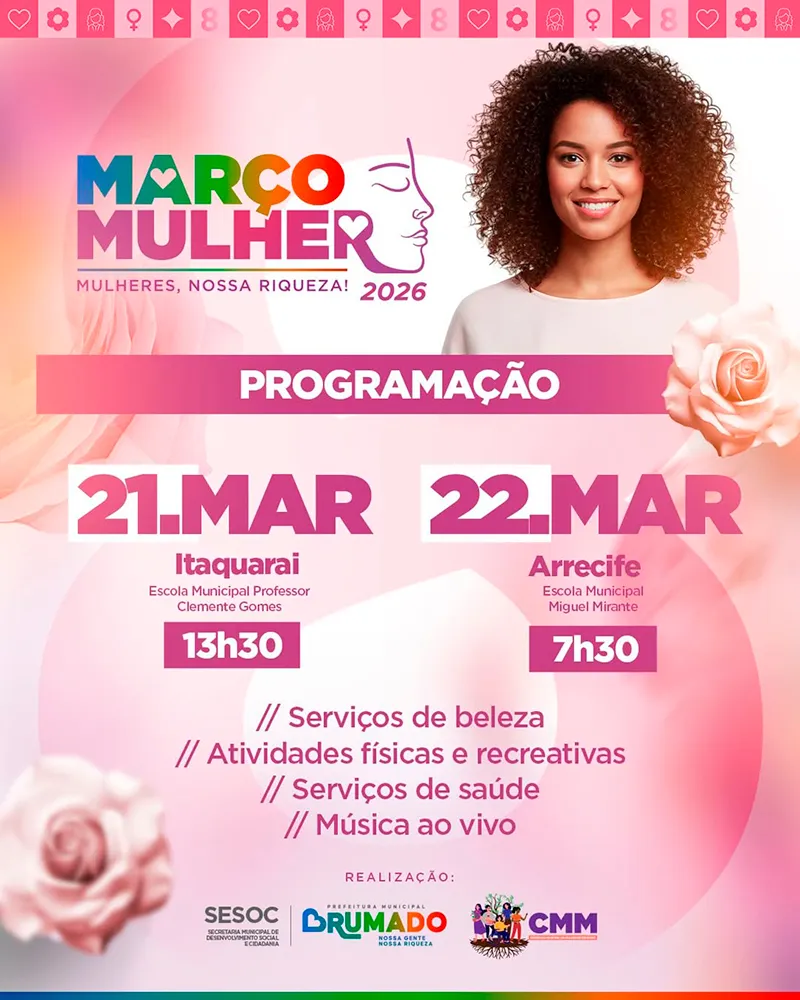 Itaquaraí e Arrecife recebem programação do Março Mulher neste fim de semana