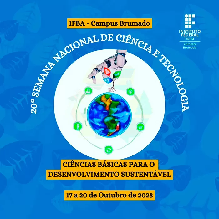 Abertas as Inscrições para a SECITEC 2023 do IFBA Campus Brumado: Ciência e  Tecnologia ao seu alcance! - Agora Sudoeste