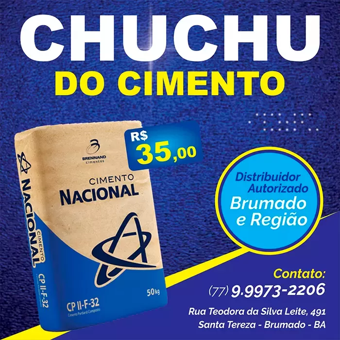 Chuchu do Cimento: Oferta imperdível de cimento Nacional em Brumado e região