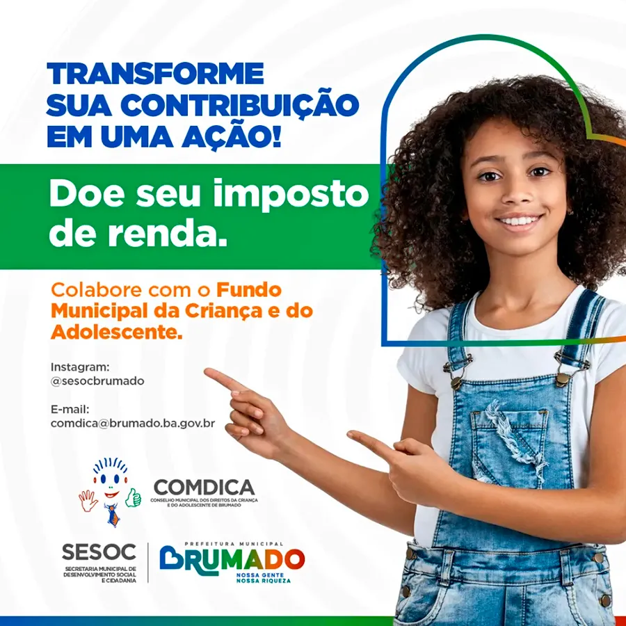 Prefeitura de Brumado e COMDICA lançam campanha para destinação do Imposto de Renda ao Fundo da Criança e do Adolescente