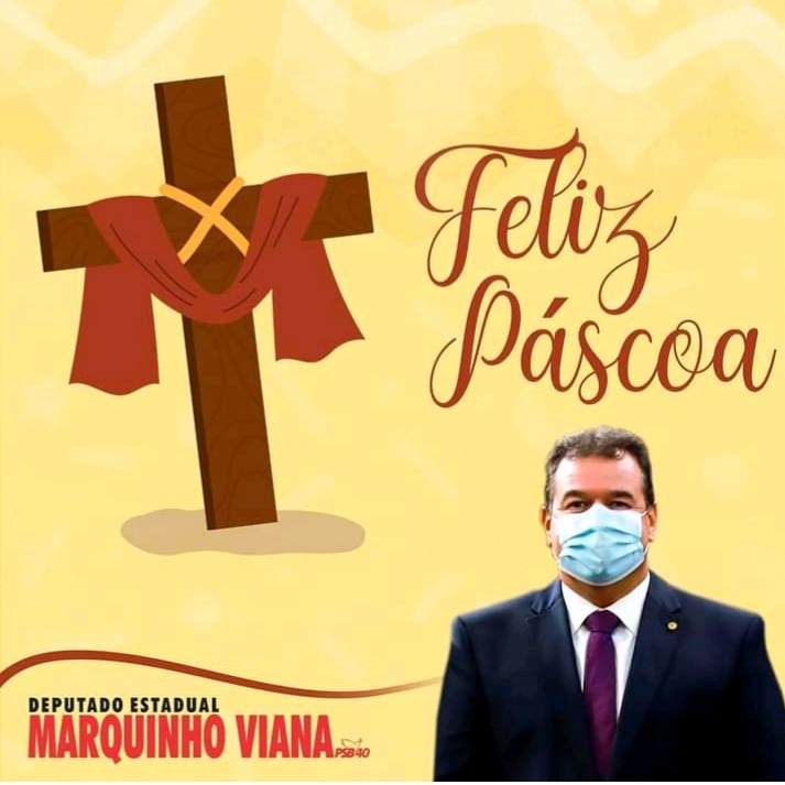 Deputado Marquinho Viana deseja uma Feliz Páscoa a todos